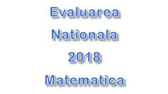 Subiecte Evaluarea Nationala Matematica - 13 iunie 2018 - Rezerva